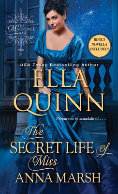 The Secret Life of Miss Anna Marsh by Quinn, Ella