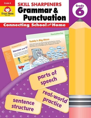 Skill Sharpeners: Grammar & Punctuation, Grade 6 Workbook by Evan-Moor Corporation