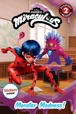 Miraculous: Monster Madness! by Stephens, Elle