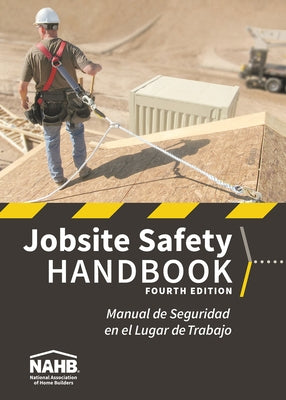 Nahb Jobsite Safety Handbook, English-Spanish, Fourth Edition by Nahb Labor Safety & Health Services