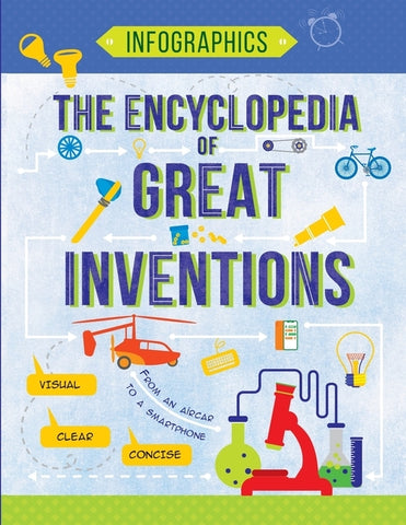 The Encyclopedia of Great Inventions: Amazing Inventions in Facts & Figures by Maslova, Tetiana
