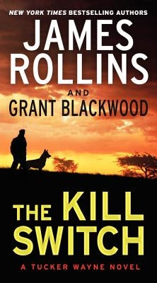 The Kill Switch by Rollins, James