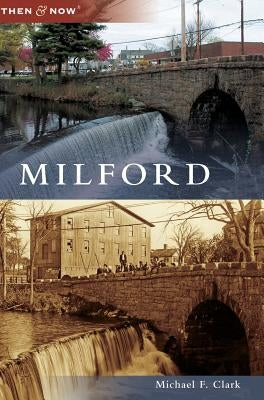 Milford by Clark, Michael F.