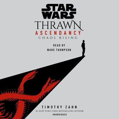 Star Wars: Thrawn Ascendancy (Book I: Chaos Rising) by Zahn, Timothy