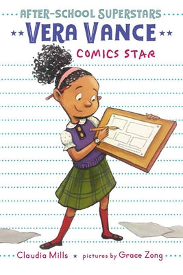 Vera Vance: Comics Star by Mills, Claudia