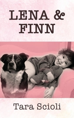 Lena and Finn by Scioli, Tara