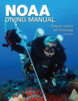 NOAA Diving Manual 6th Edition by McFall, Greg
