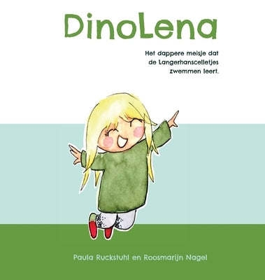 DinoLena: het dappere meisje dat de Langerhanscelletjes zwemmen leert. by Ruckstuhl, Paula