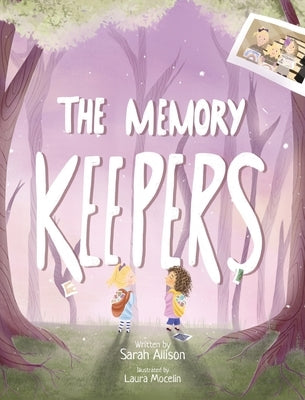 The Memory Keepers by Allison, Sarah
