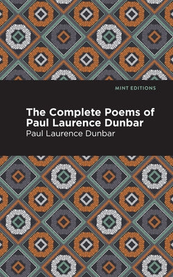 The Complete Poems of Paul Laurence Dunbar by Dunbar, Paul Laurence