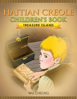 Haitian Creole Children's Book: Treasure Island by Cheung, Wai