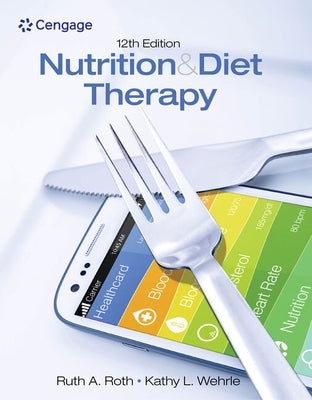 Nutrition & Diet Therapy by Roth, Ruth A.