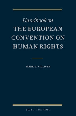 Handbook on the European Convention on Human Rights by Villiger, Mark Eugen