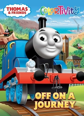 Thomas & Friends: Off on a Journey: Colortivity by Editors of Dreamtivity
