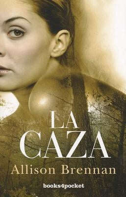 La Caza = The Hunt by Brennan, Allison
