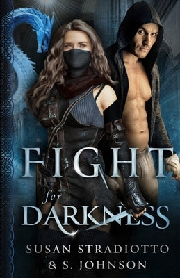 Fight for Darkness by Stradiotto, Susan