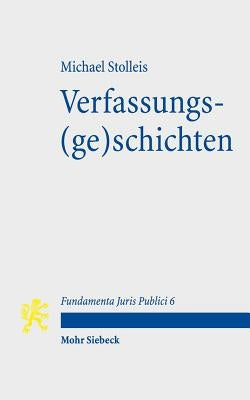 Verfassungs(ge)Schichten: Mit Kommentaren Von Christoph Gusy U. Anna-Bettina Kaiser by Stolleis, Michael