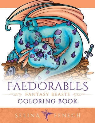 Faedorables Fantasy Beasts Coloring Book by Fenech, Selina