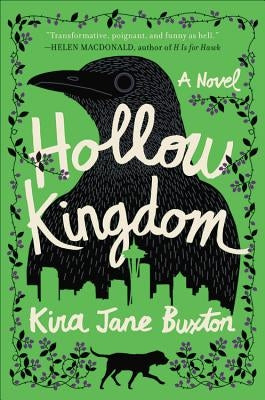 Hollow Kingdom by Buxton, Kira Jane