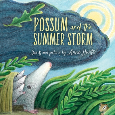 Possum and the Summer Storm by Hunter, Anne