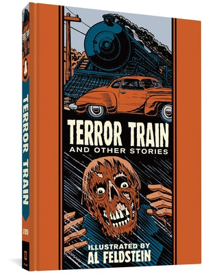 Terror Train and Other Stories by Feldstein, Al