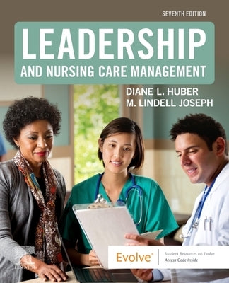 Leadership and Nursing Care Management by Huber, Diane