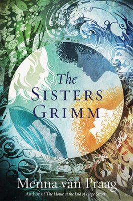 The Sisters Grimm by Van Praag, Menna