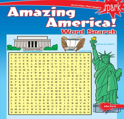 Spark Amazing America! Word Search by Kurtz, John