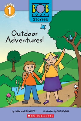 Outdoor Adventures! (Bob Books Stories: Scholastic Reader, Level 1) by Kertell, Lynn Maslen