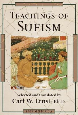 Teachings of Sufism by Ernst, Carl W.