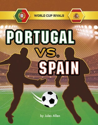 Portugal vs. Spain by Allen, Jules