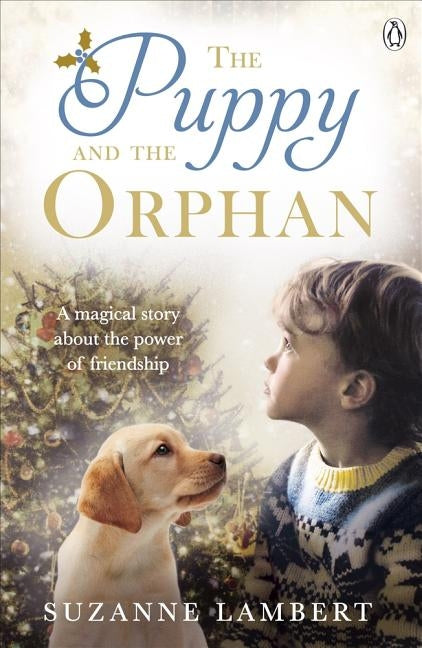 The Puppy and the Orphan by Lambert, Suzanne