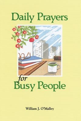 Daily Prayers for Busy People by O'Malley, William