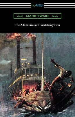 The Adventures of Huckleberry Finn (with an Introduction by Brander Matthews) by Twain, Mark