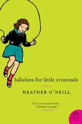 Lullabies for Little Criminals by O'Neill, Heather