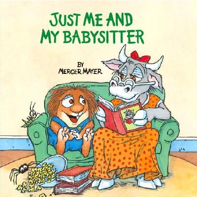 Just Me and My Babysitter (Little Critter) by Mayer, Mercer