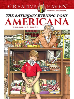 Creative Haven the Saturday Evening Post Americana Coloring Book by Noble, Marty