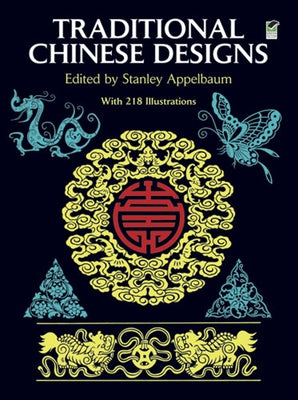 Traditional Chinese Designs by Appelbaum, Stanley
