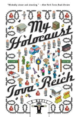 My Holocaust by Reich, Tova