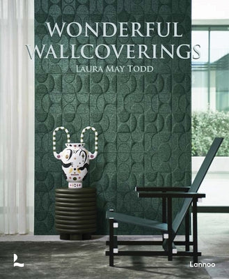 Wonderful Wallcoverings by Todd, Laura May