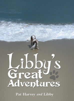 Libby's Great Adventures by Harvey, Pat