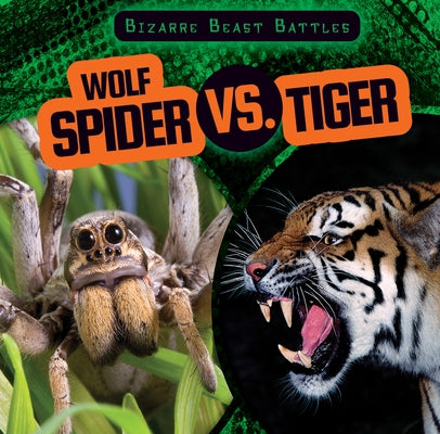 Wolf Spider vs. Tiger by Humphrey, Natalie