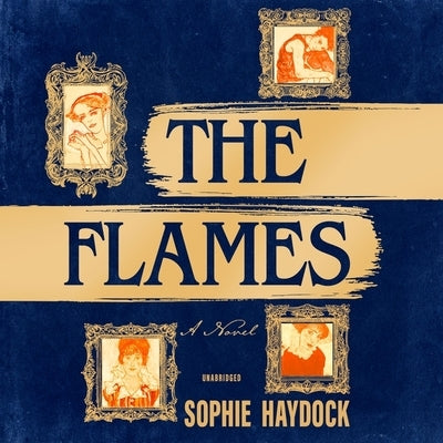 The Flames by Haydock, Sophie