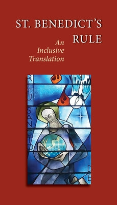 St. Benedict's Rule: An Inclusive Translation by Sutera, Judith