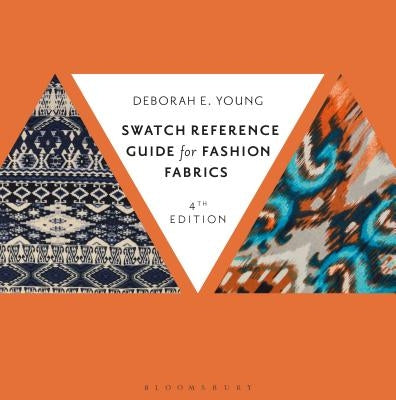 Swatch Reference Guide for Fashion Fabrics by Young, Deborah E.