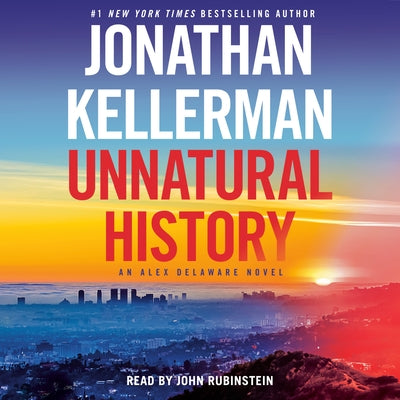 Unnatural History: An Alex Delaware Novel by Kellerman, Jonathan