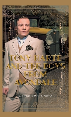 Tony Harte and The Boys From Avondale by D R Pollock