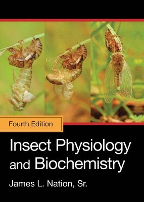 Insect Physiology and Biochemistry by Nation Sr, James L.