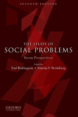 The Study of Social Problems: Seven Perspectives by Rubington, Earl