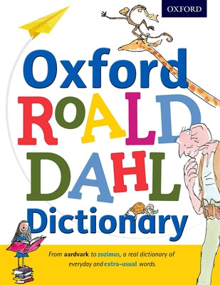 Oxford Roald Dahl Dictionary by Rennie, Susan